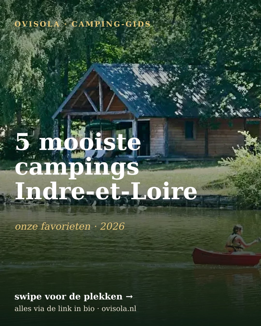 5 mooiste campings Indre-et-Loire