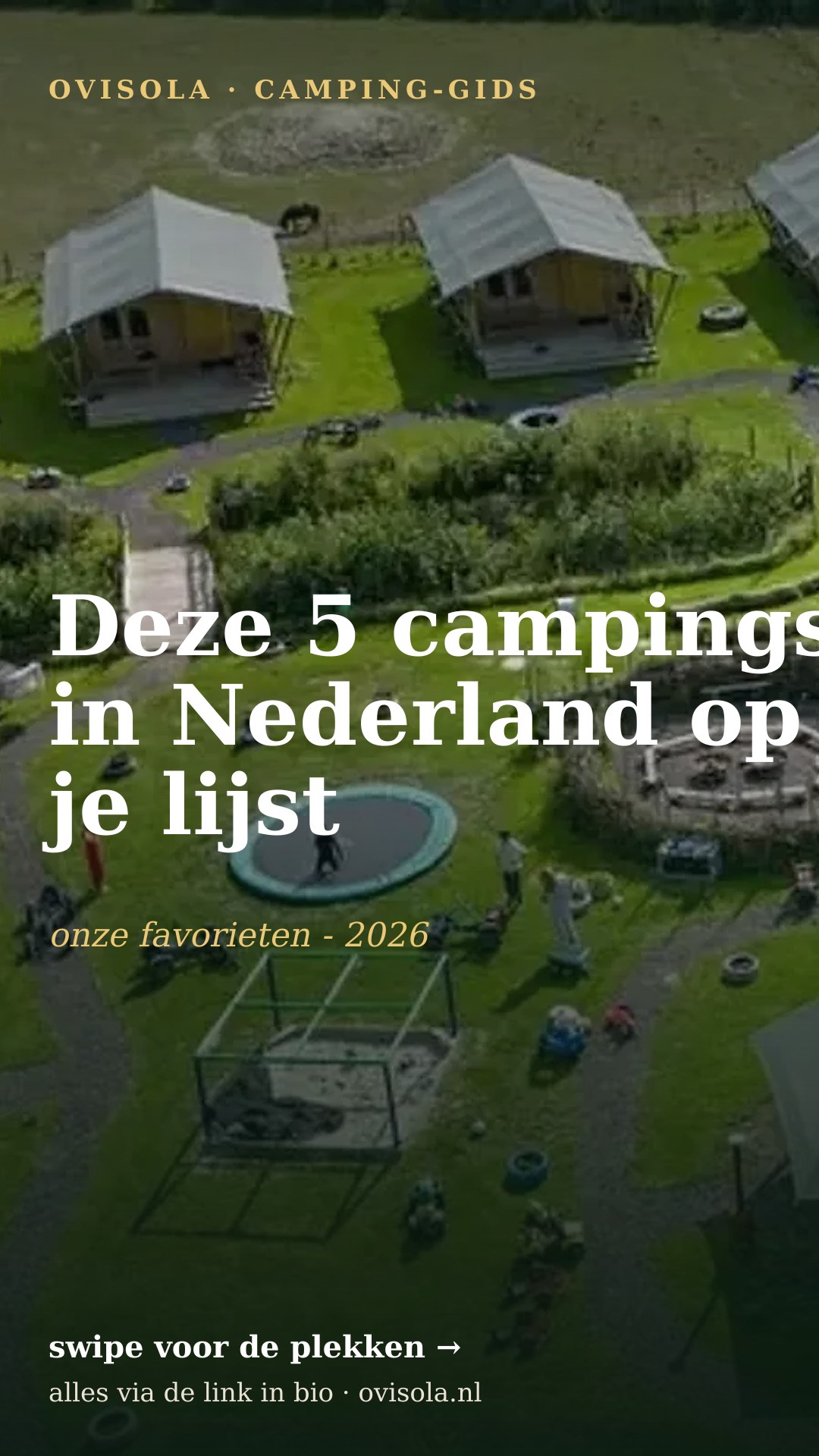 Deze 5 campings in Nederland op je lijst