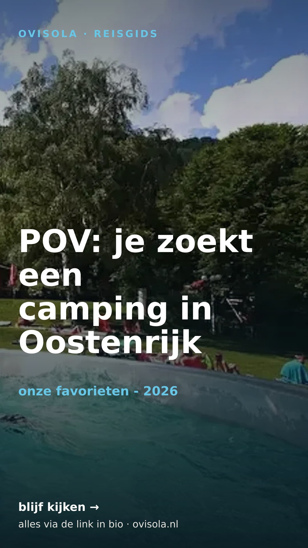 POV: je zoekt een camping in Oostenrijk