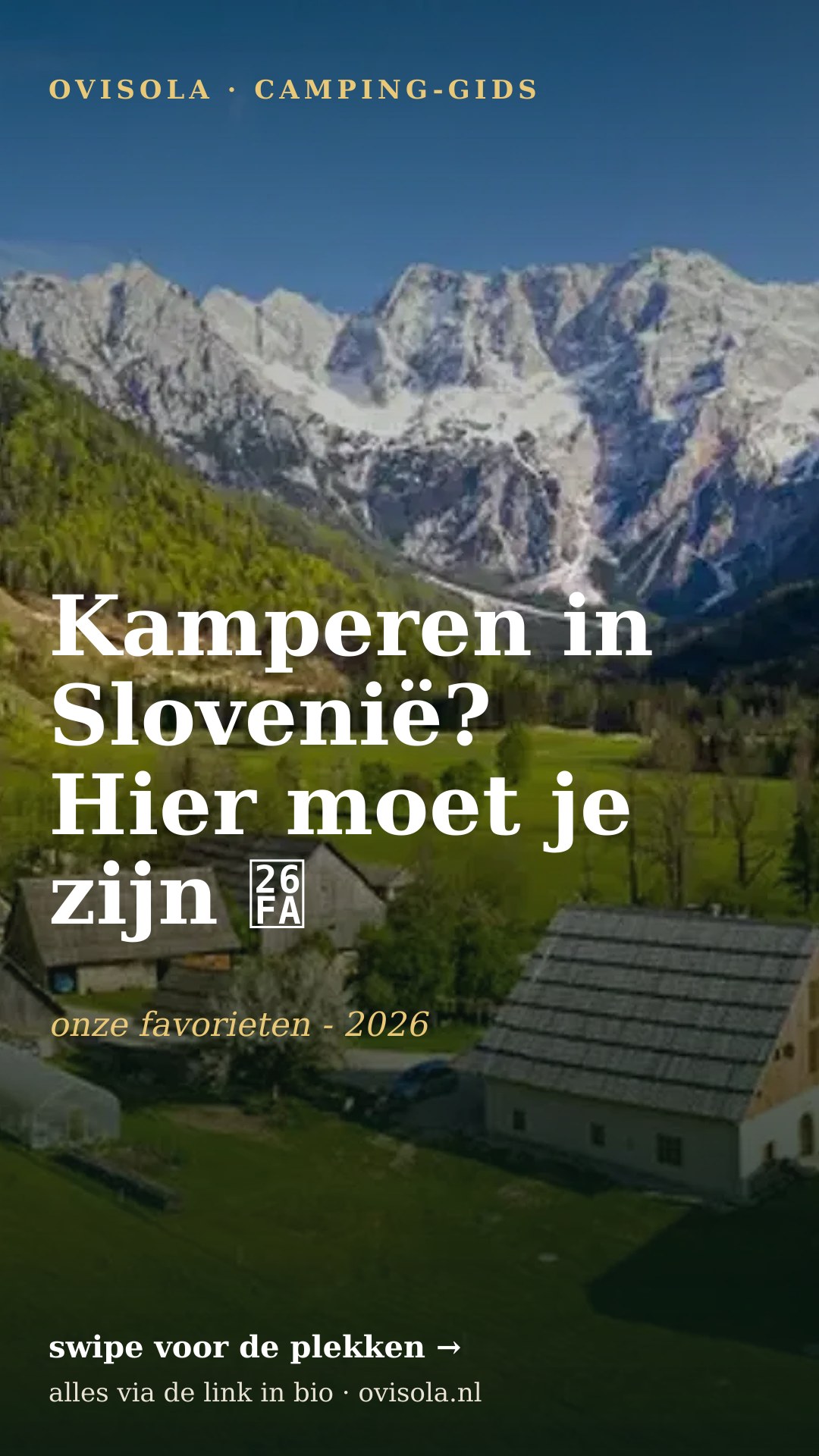 Kamperen in Slovenië? Hier moet je zijn ⛺