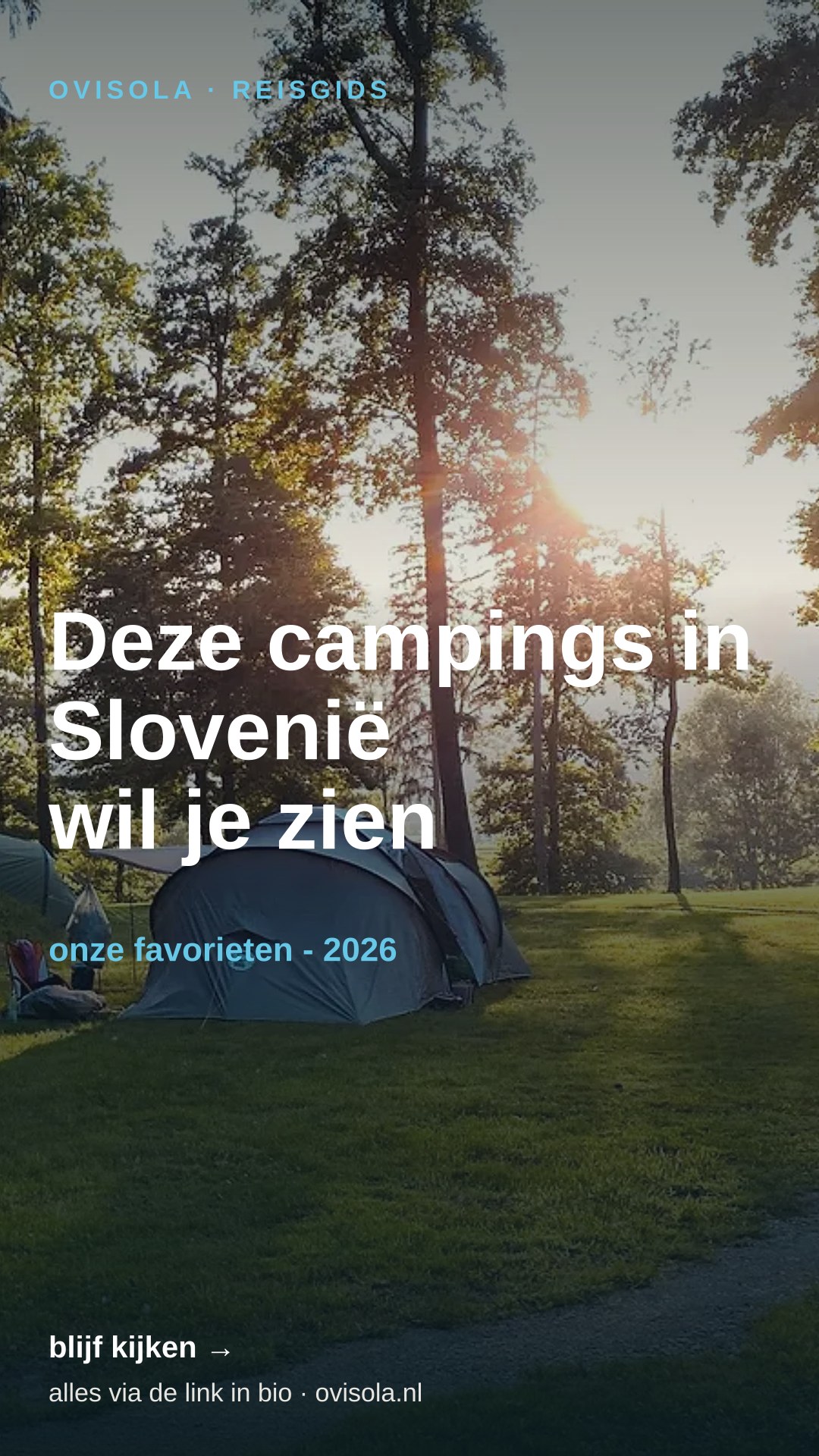 Deze campings in Slovenië wil je zien 😍