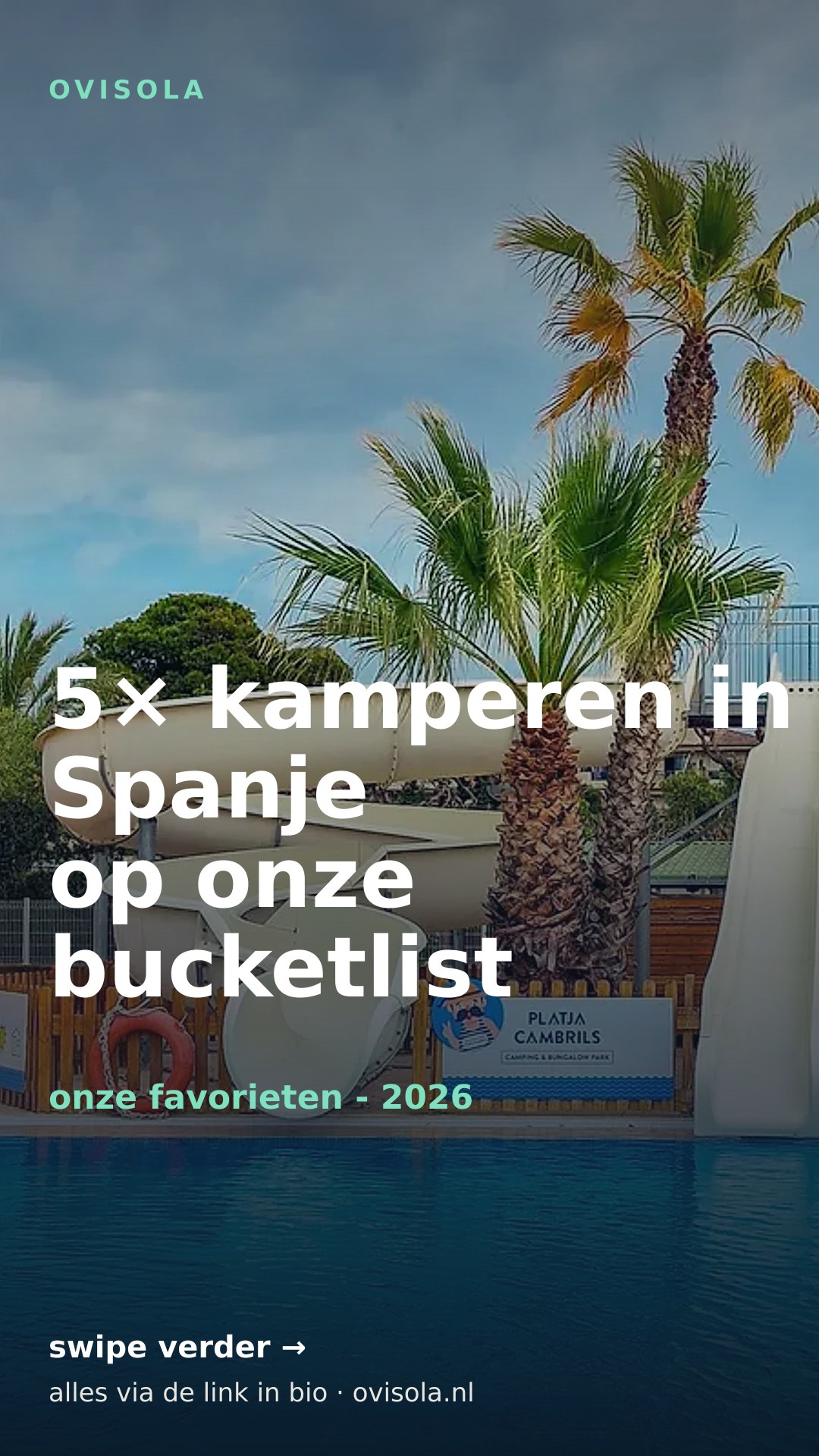 5× kamperen in Spanje op onze bucketlist