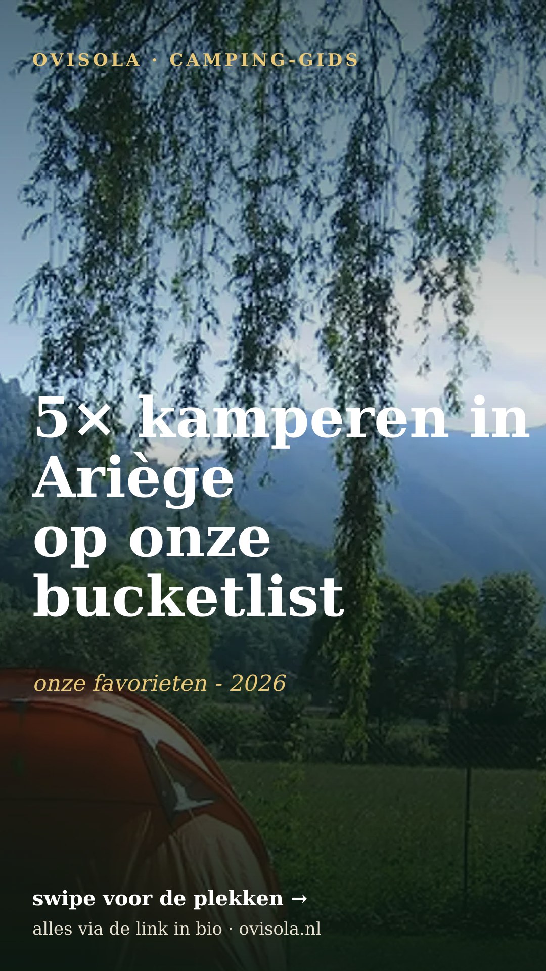 5× kamperen in Ariège op onze bucketlist