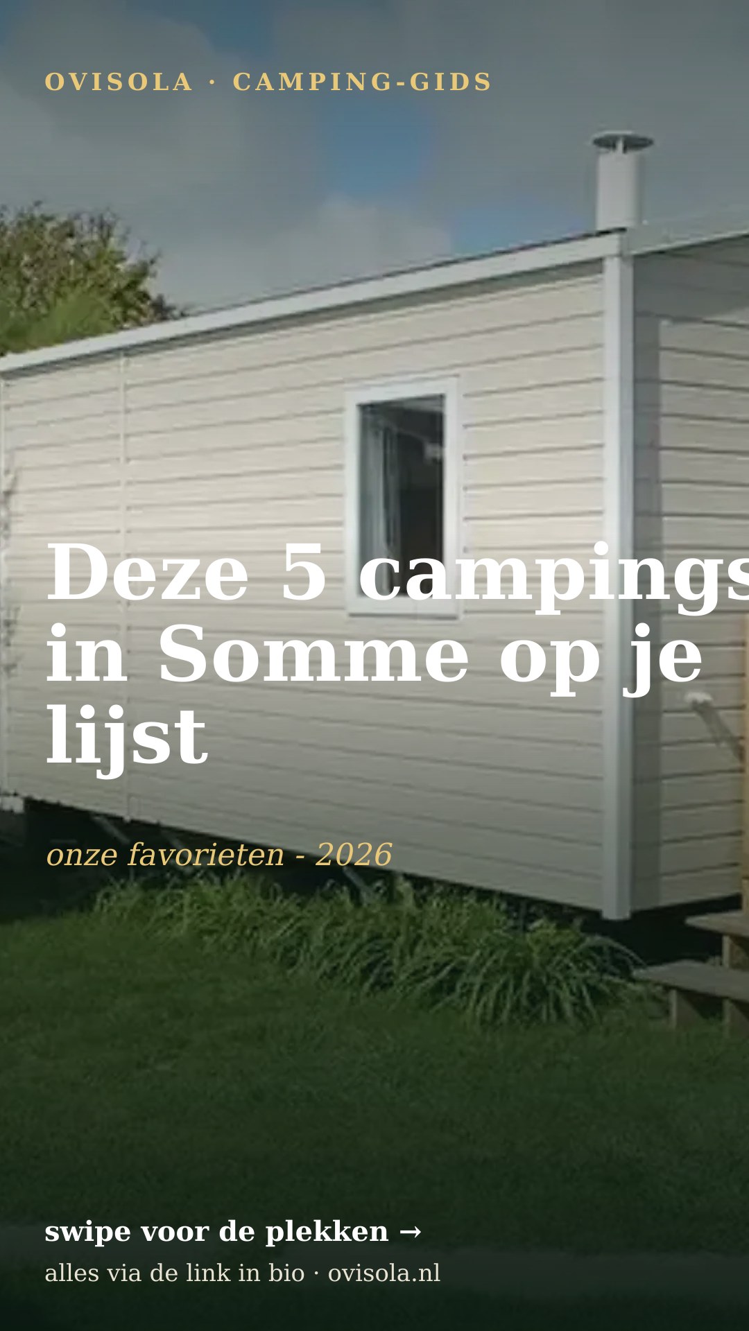 Deze 5 campings in Somme op je lijst