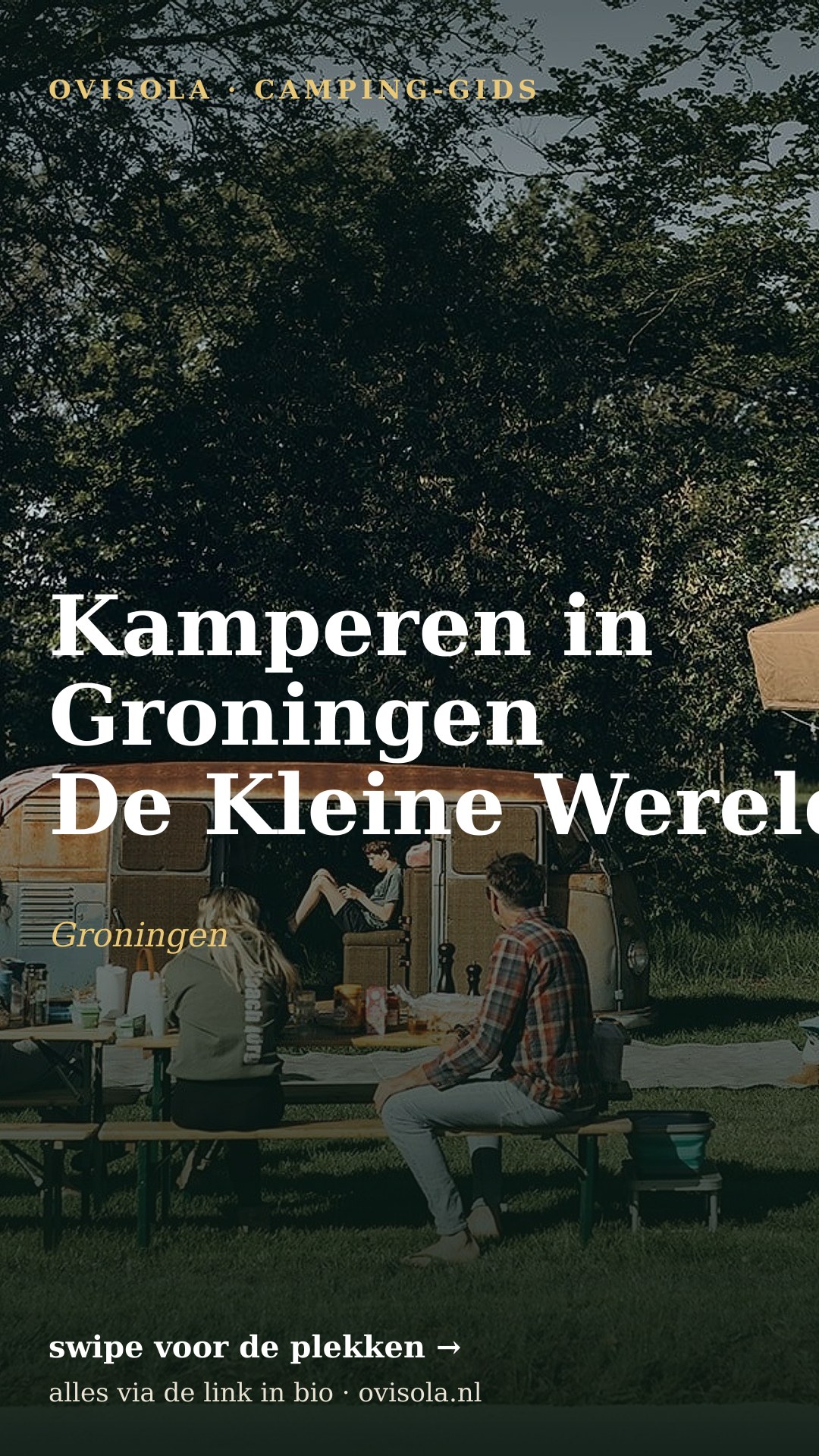 Kamperen in Groningen 🌲 De Kleine Wereld