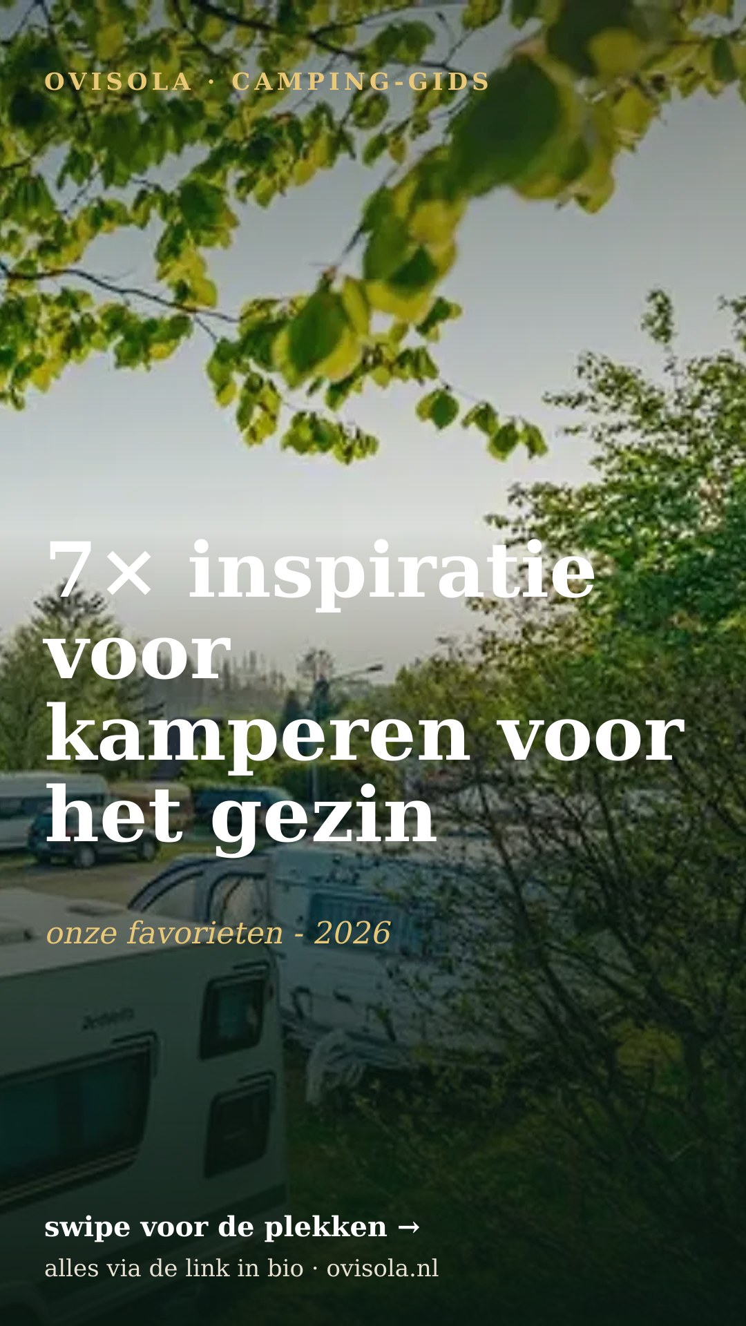 7× inspiratie voor kamperen voor het gezin